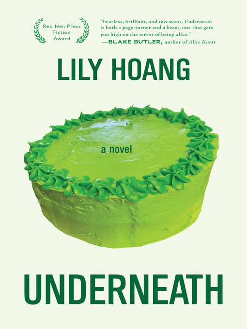 Title details for Underneath by Lily Hoang - Available